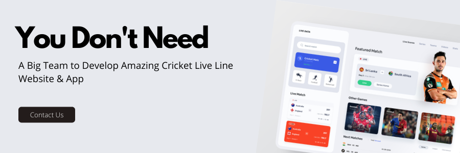Contact CricTez for Cricket Live Line Website Development